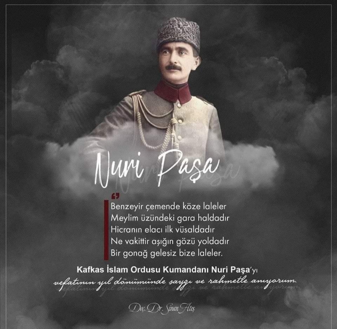 BAKÜ FATİHİ NURİ (Killigil) PAŞA ( 1881–2 Mart 1949 )