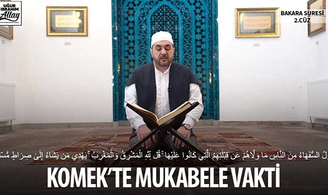 KOMEK’te Mukabele Vakti