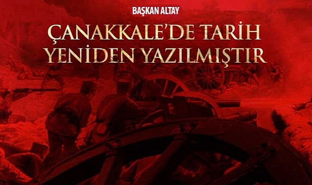 Konya Büyükşehir Belediye Başkanı Uğur İbrahim Altay: “Çanakkale’de Tarih Yeniden Yazılmıştır”