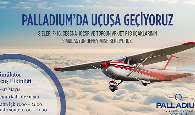 Simülatör uçaklarla uçuş deneyimi Palladium AVM’de