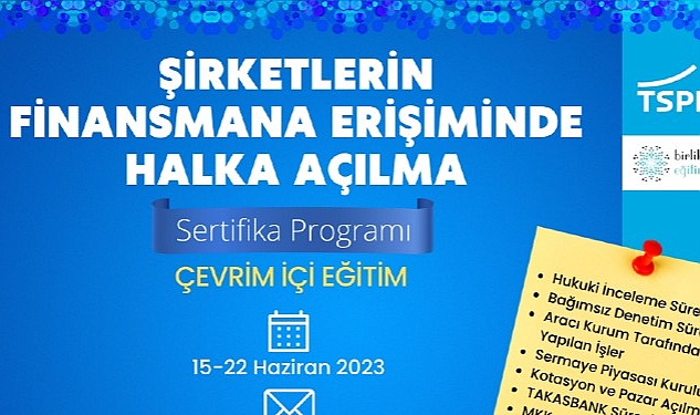 TSPB ‘Şirketlerin Finansmana Erişiminde Halka Açılma Sertifika Programı’nı Başlatıyor