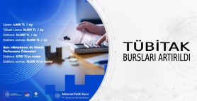 TÜBİTAK Bursları artırıldı